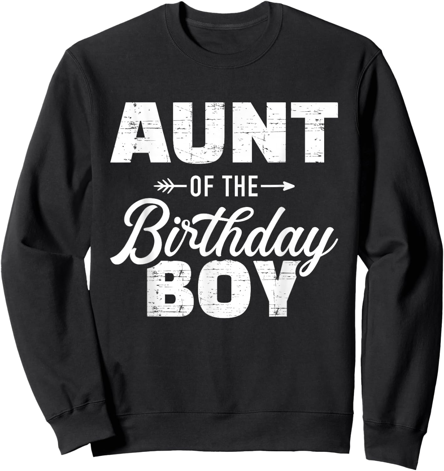 Aunt From Birthday Girl Nephew Sweatshirt - Sweatshirt | Black