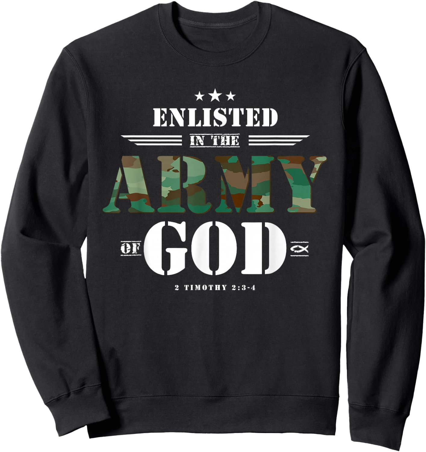 Christian Gifts Religious Bible Verse Scriptures God's Army Sweatshirt - Sweatshirt | Black