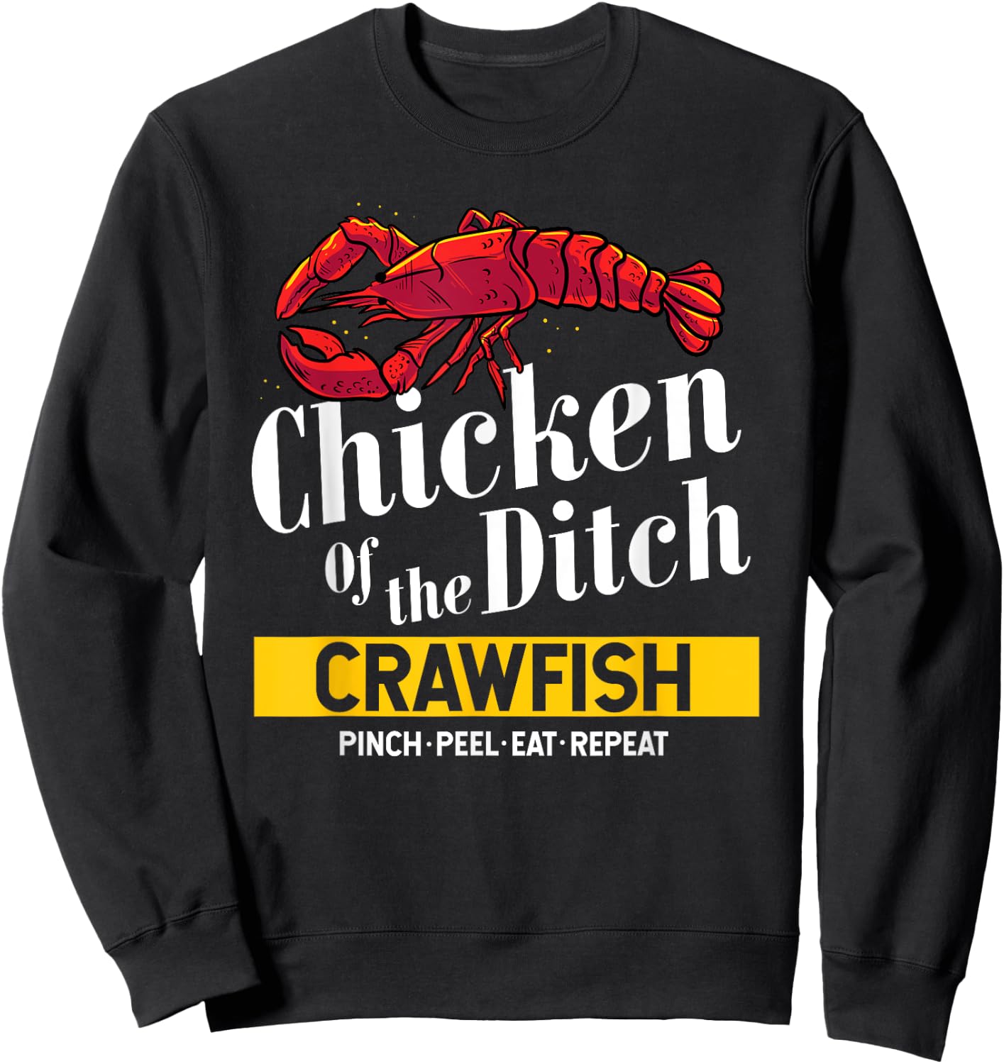 Chicken Of The Ditch Freshwater Cajun Party Boil Master Sweatshirt - Sweatshirt | Black