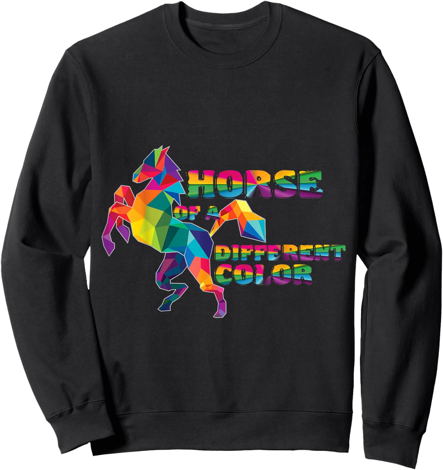 Horse of a different color, Rainbow Horse Sweatshirt - Sweatshirt | Black