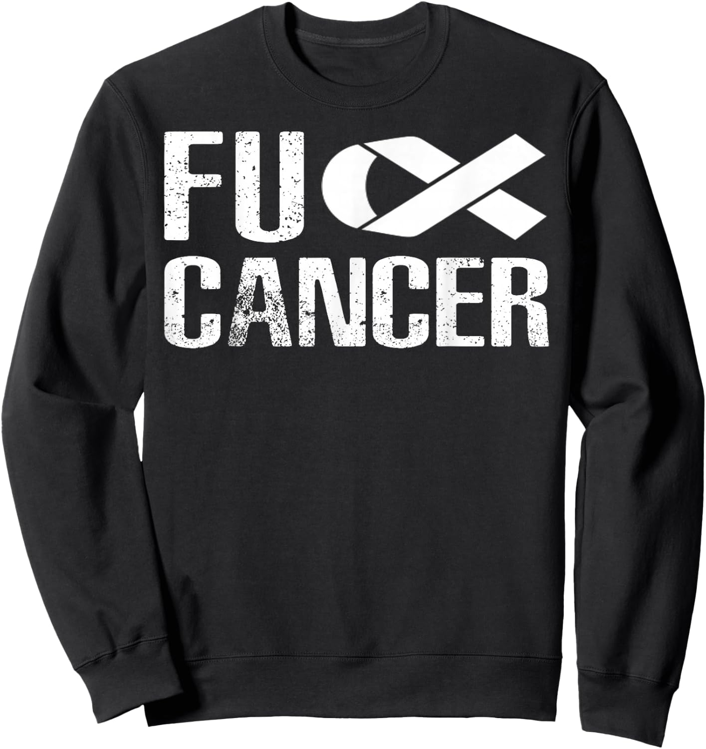Fuck Cancer - fu cancer t shirt cancer awareness Sweatshirt - Sweatshirt | Black