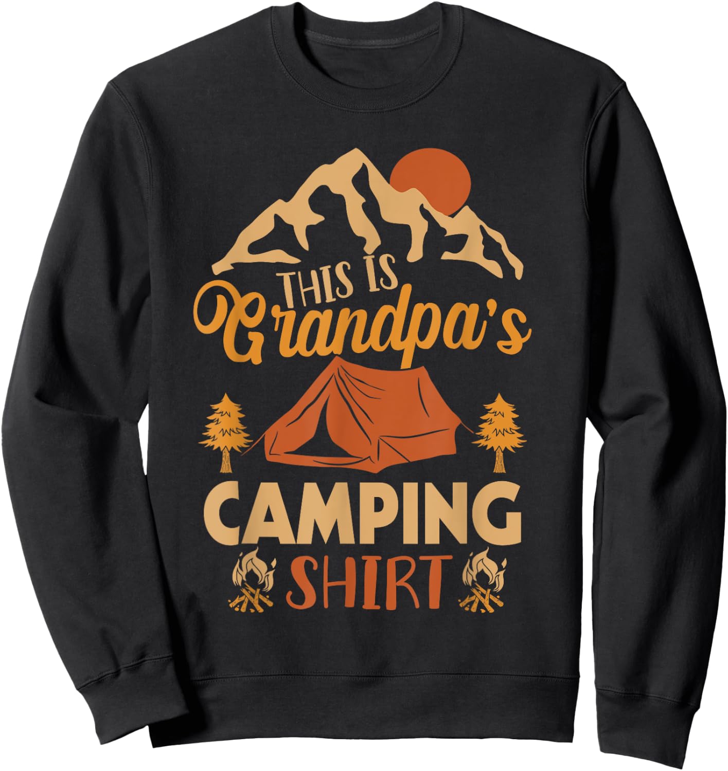 This Is Grandpa's Camping Shirt Funny Camping Hiking Sweatshirt - Sweatshirt | Black