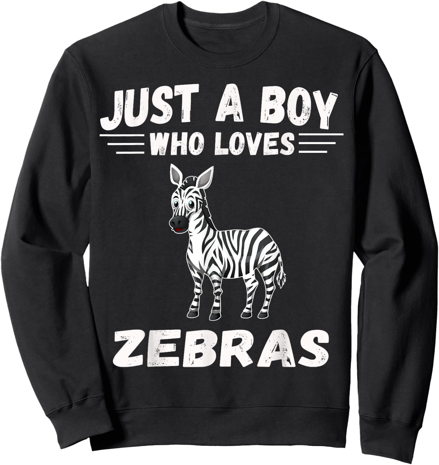 Just A Boy Who Loves Zebras shirt Gifts Zebra Lover Sweatshirt - Sweatshirt | Black