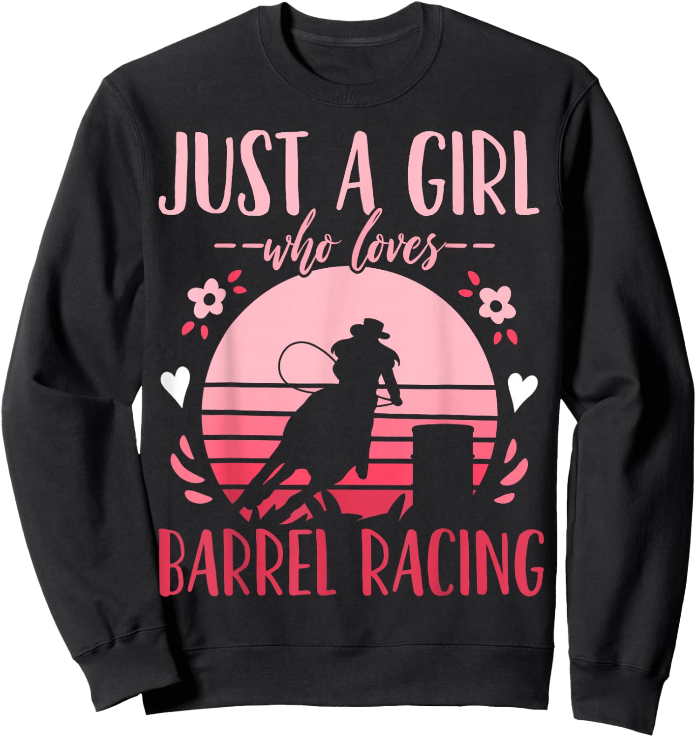 Barrel Racing Just a Girl Who Loves Barrel Racing Retro Small Sweatshirt - Sweatshirt | Black