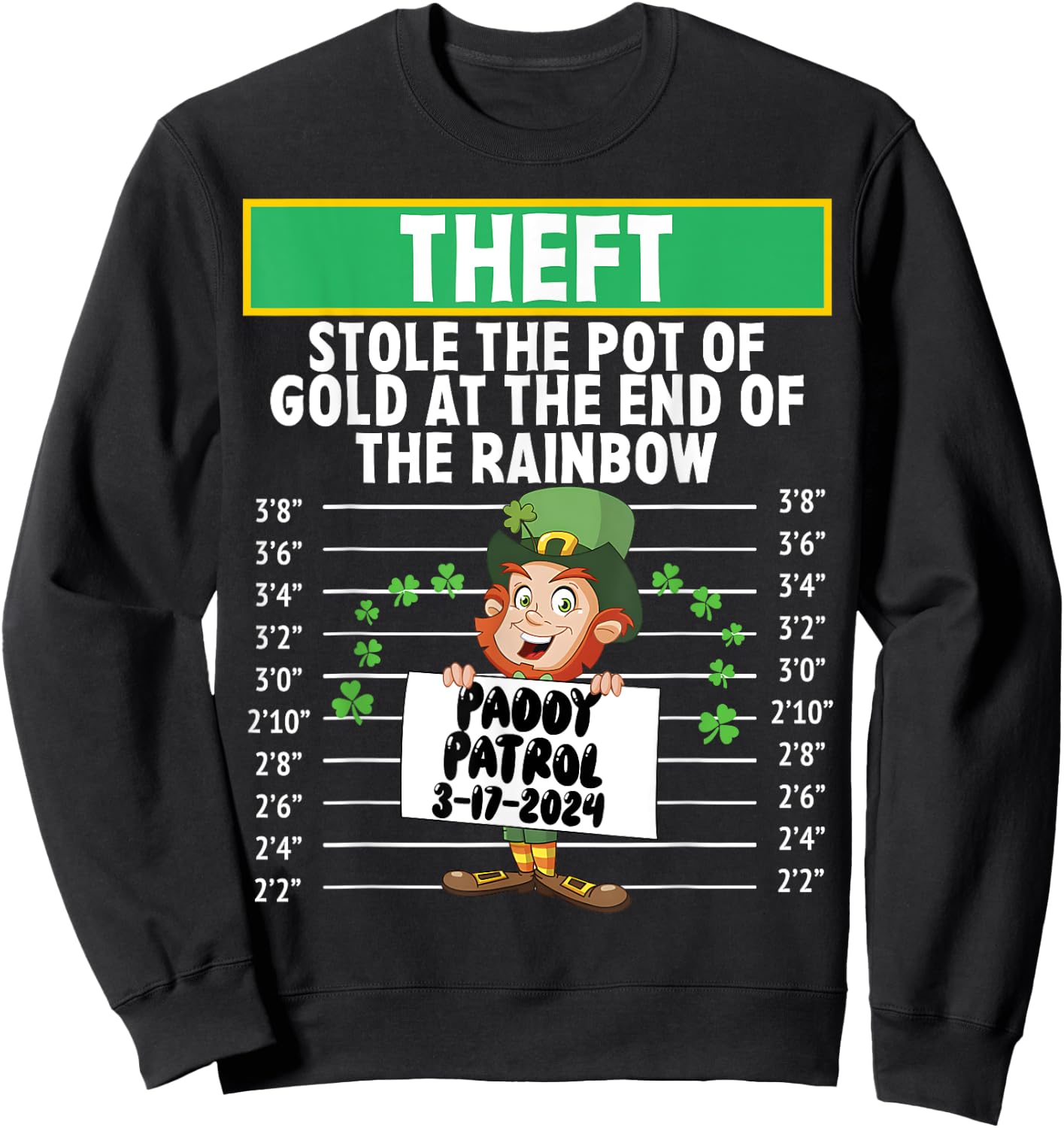 Theft stole the pot of gold at the end of the rainbow Sweatshirt - Sweatshirt | Black