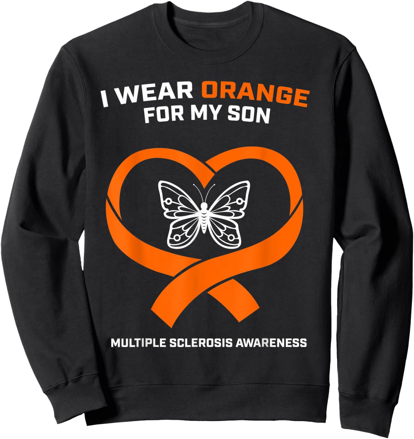 MS Gifts Apparel Clothing Son Multiple Sclerosis Awareness Sweatshirt - Sweatshirt | Black