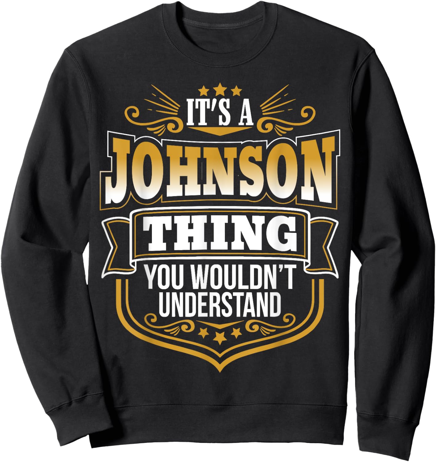 It's a JOHNSON thing you wouldn't Understand Xmas Sweatshirt - Sweatshirt | Black
