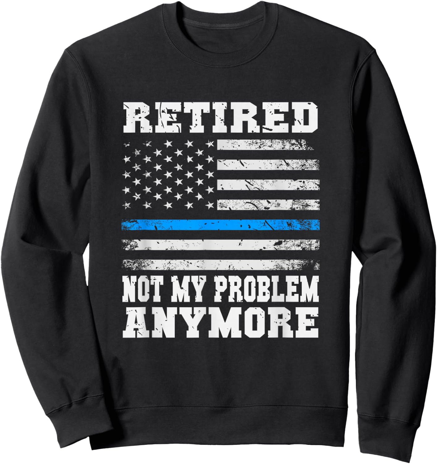 Retired Police Officer Policeman Retirement Gift USA Police Sweatshirt - Sweatshirt | Black