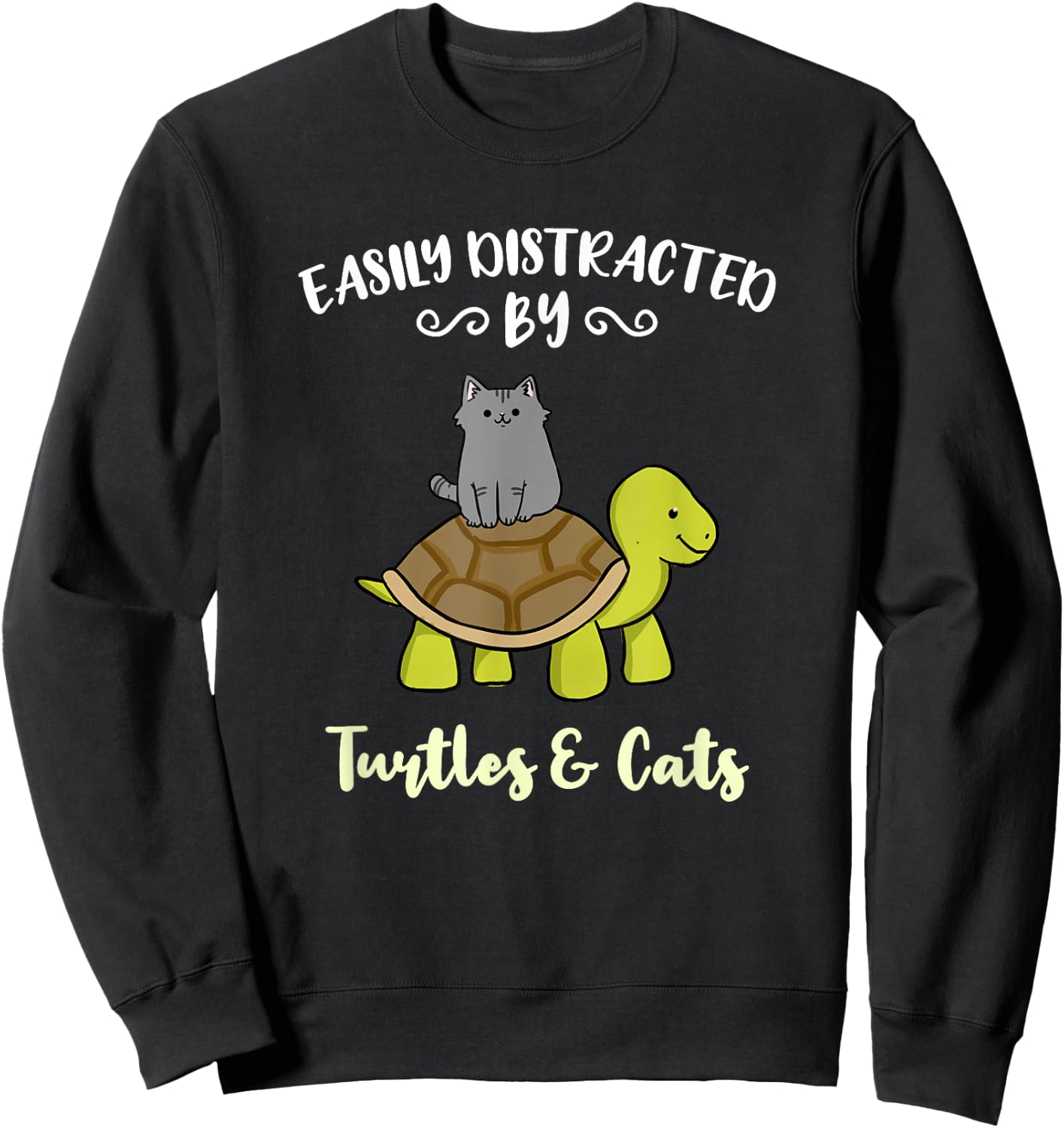 Easily Distracted By Turtles And Cats Sweatshirt - Sweatshirt | Black