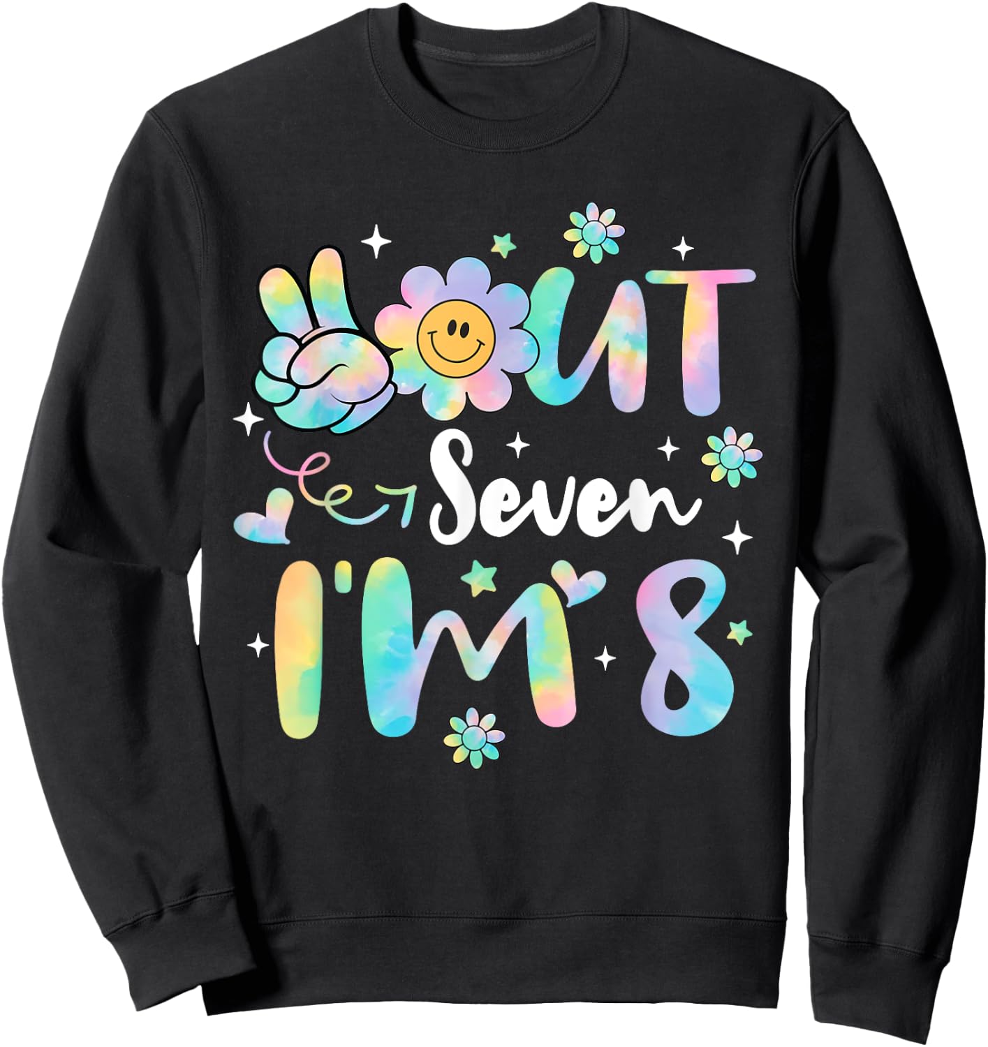 Groovy Peace Out Seven I'm 8 Years Old 8th Birthday Tie Dye Sweatshirt - Sweatshirt | Black