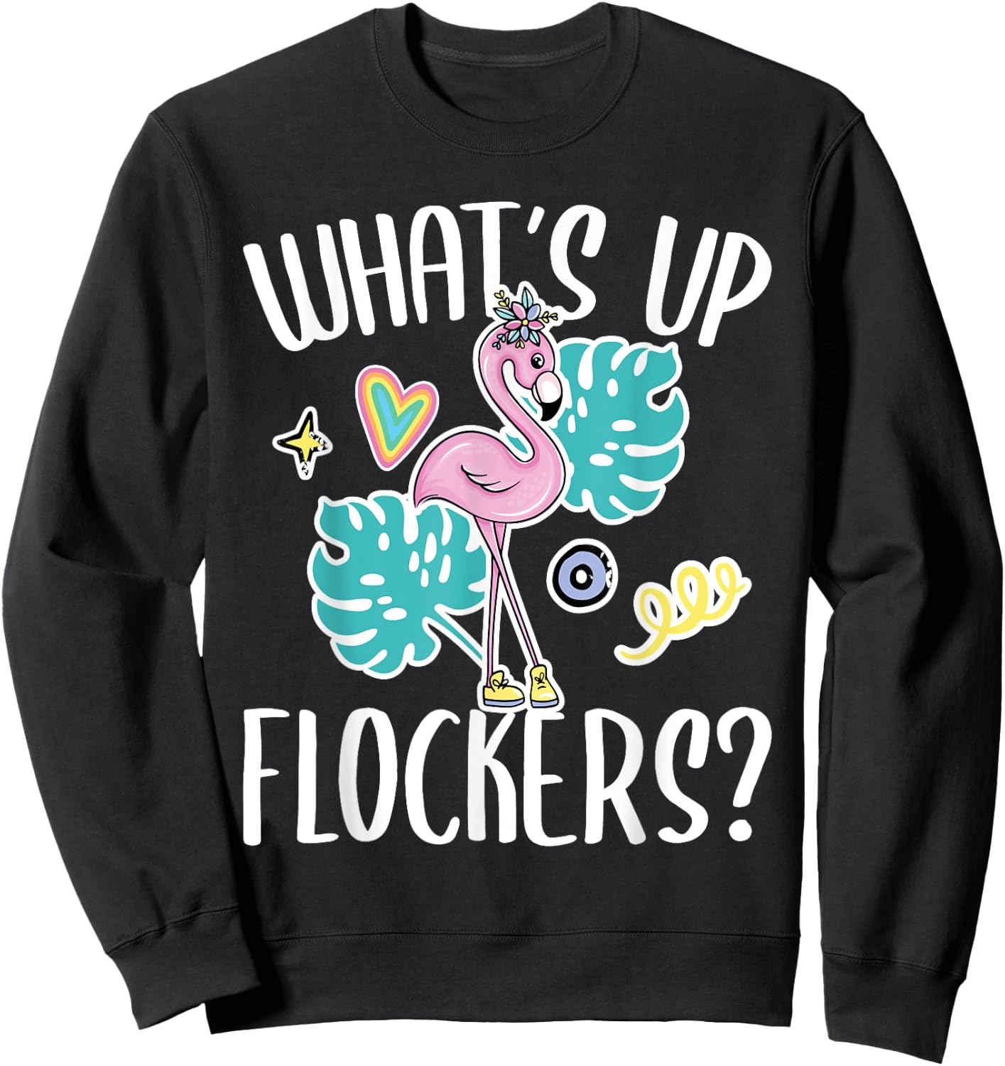 What's Up Flockers - Funny Flamingo Lover Sweatshirt - Sweatshirt | Black
