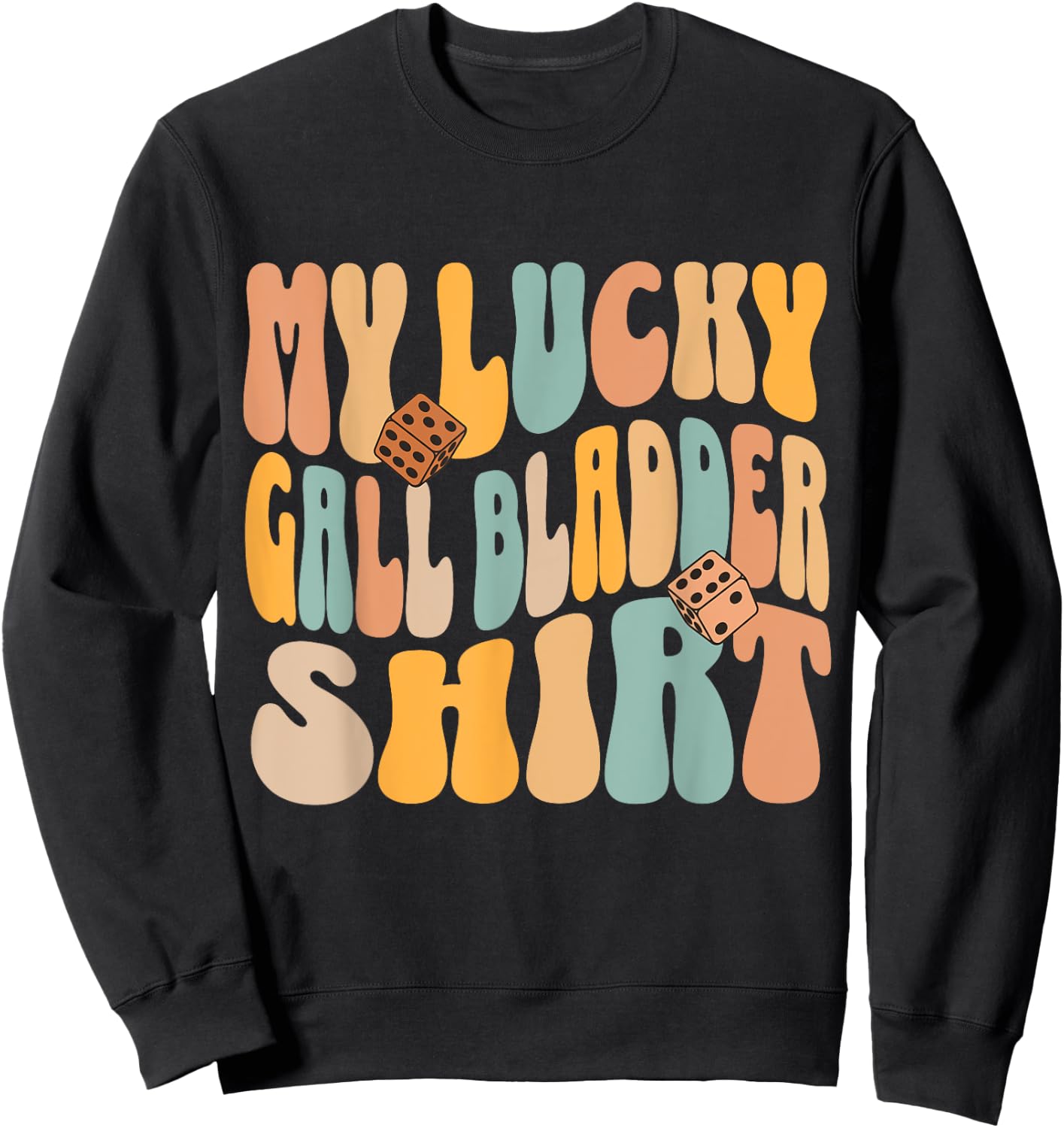 My Lucky Gall Bladder Surgery Get Well Recovery Funny Quote Sweatshirt - Sweatshirt | Black