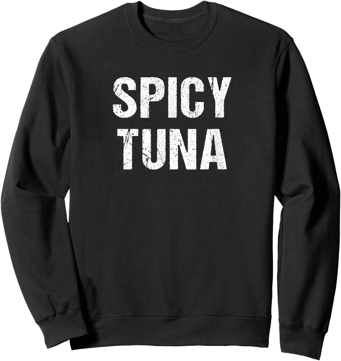 Spicy Tuna Sweatshirt - Sweatshirt | Black