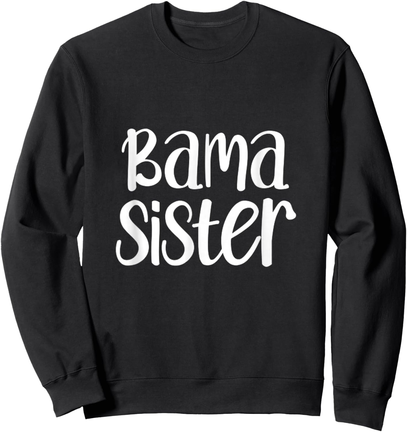 Bama Sister Alabama Family Matching Sibling Sweatshirt - Sweatshirt | Black