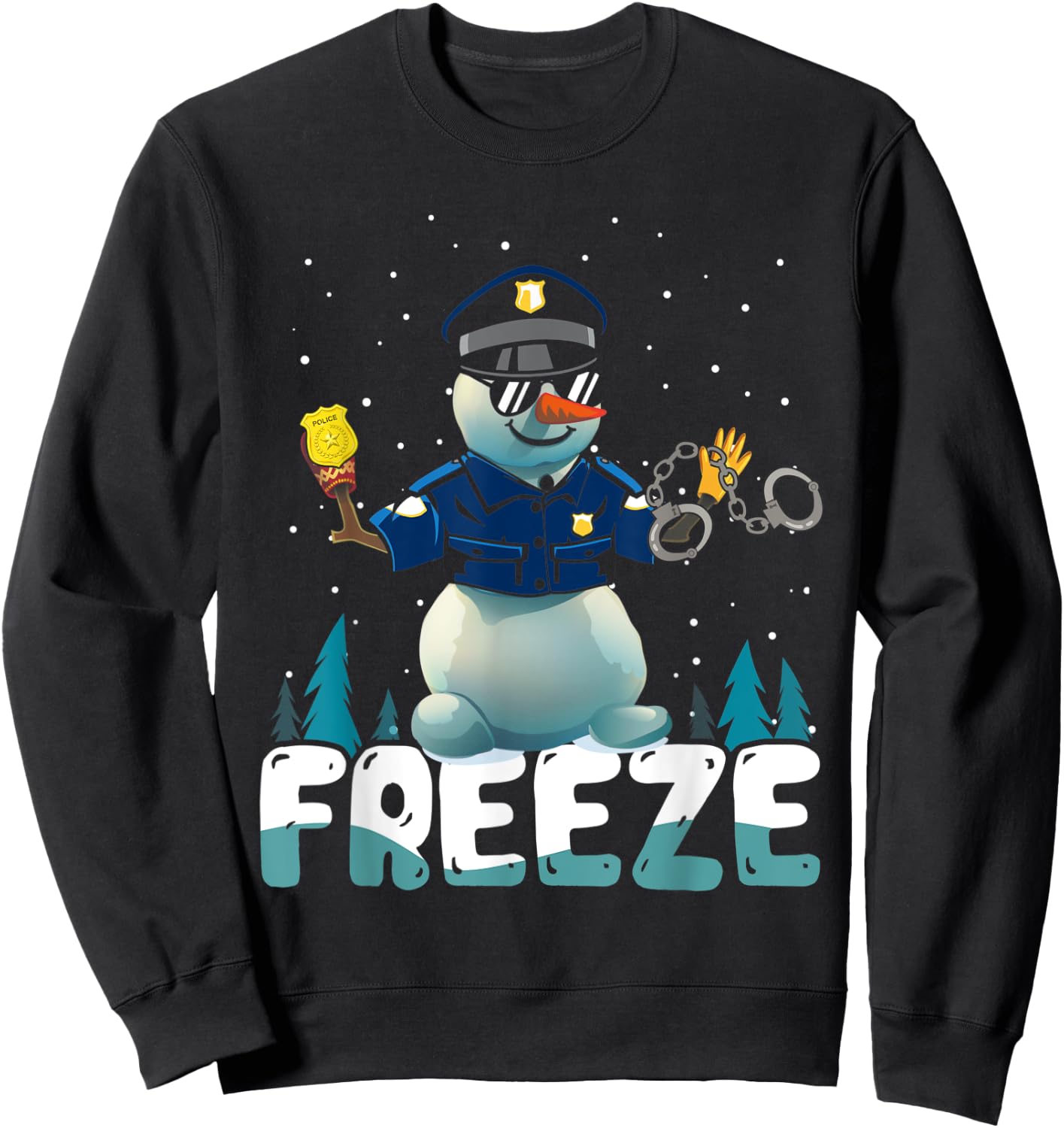 Police Freeze Cop Snowman Police Officer Xmas Ugly Christmas Sweatshirt - Sweatshirt | Black