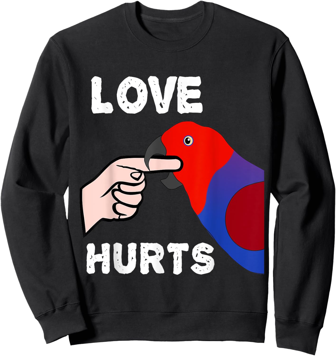Love Hurts Eclectus Female Parrot Biting Finger Sweatshirt - Sweatshirt | Black
