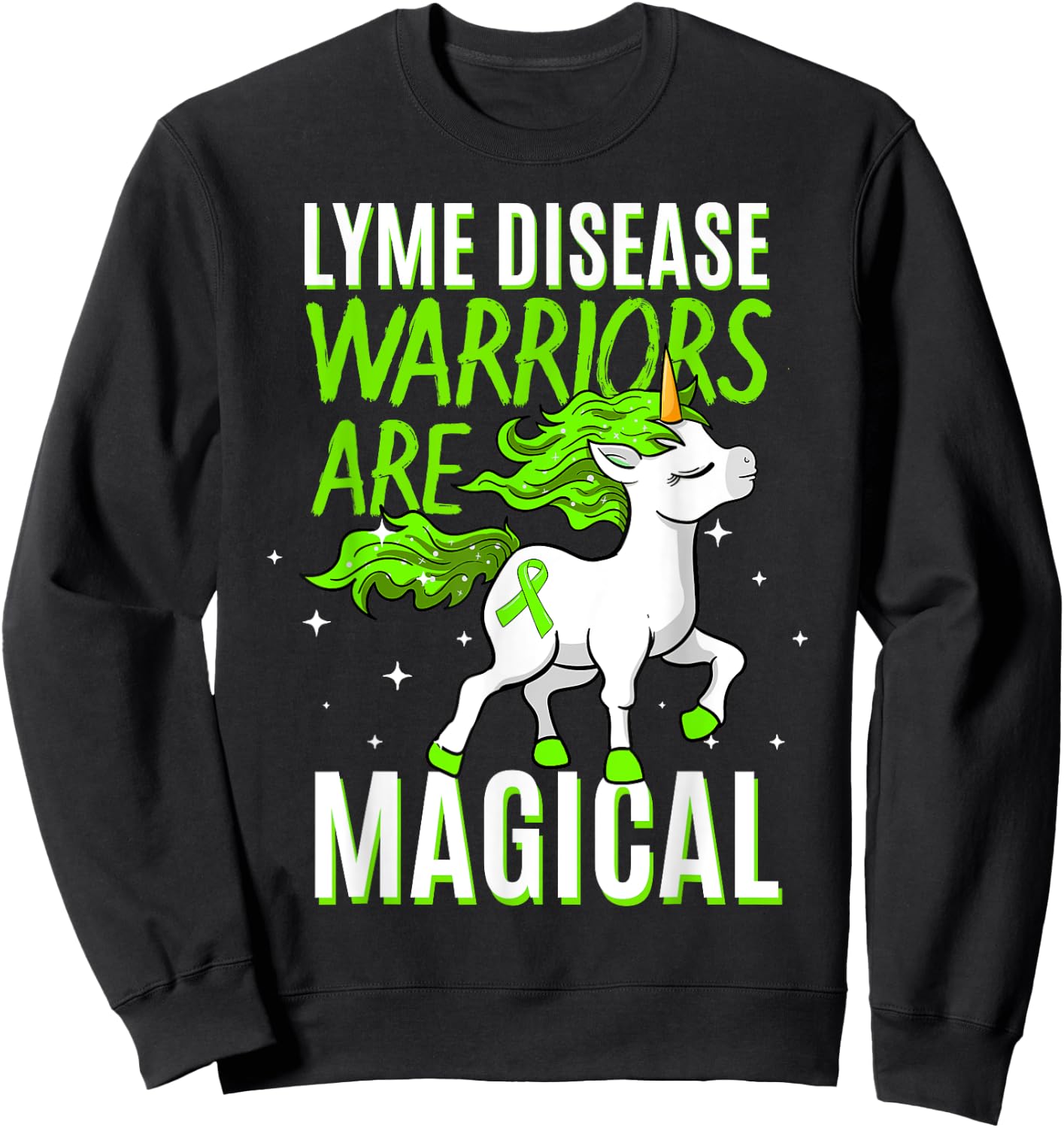 Lyme Disease Warrior Magical Unicorn Ticks Green Ribbon Gift Sweatshirt - Sweatshirt | Black
