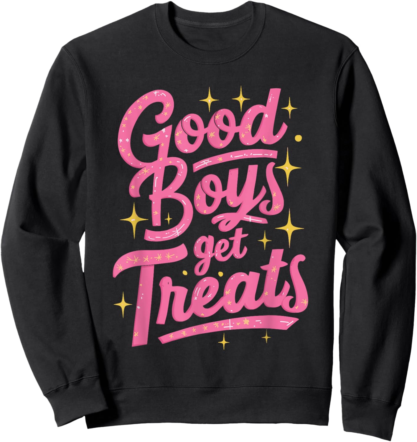 Good Boys Get Treats Sweatshirt - Sweatshirt | Black