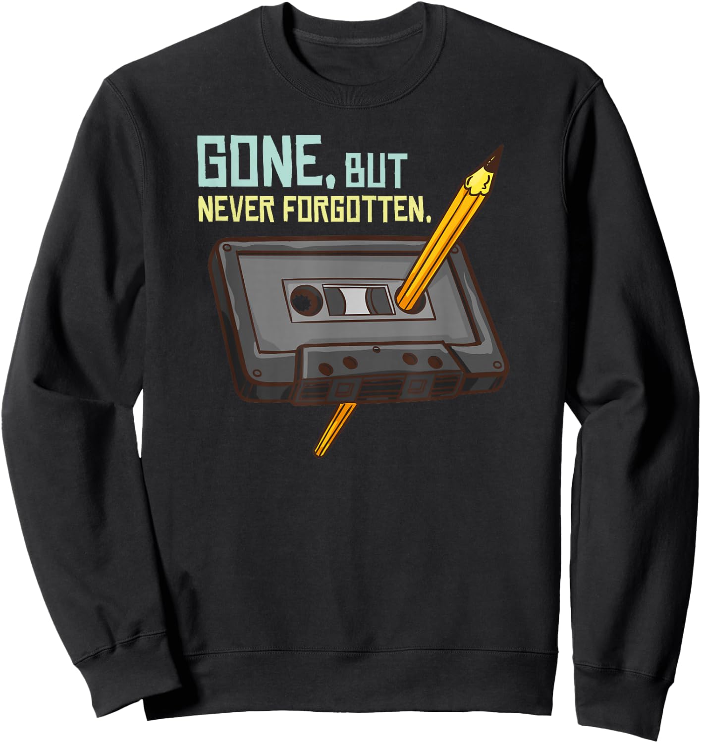 Never Forget Cassette Tape Old School Sweatshirt - Sweatshirt | Black