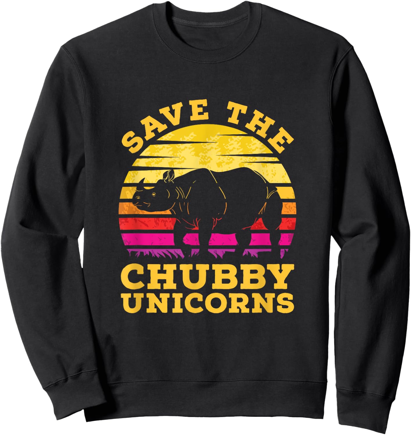 Funny Save The Chubby Unicorns Zoo Keeper Gift Rhino Sweatshirt - Sweatshirt | Black