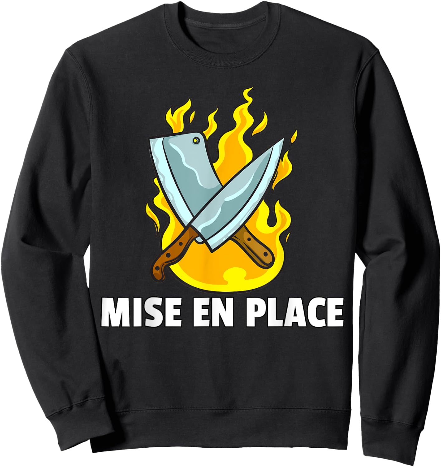 Mise en Place Culinary Kitchen For Chef Cook Sweatshirt - Sweatshirt | Black