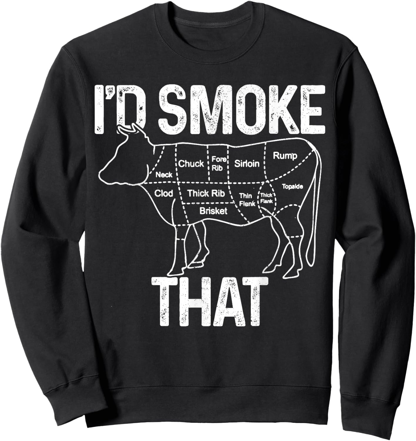 Chef Butcher Cook BBQ I'd Smoke That Cow Beef Funny Gift Sweatshirt - Sweatshirt | Black