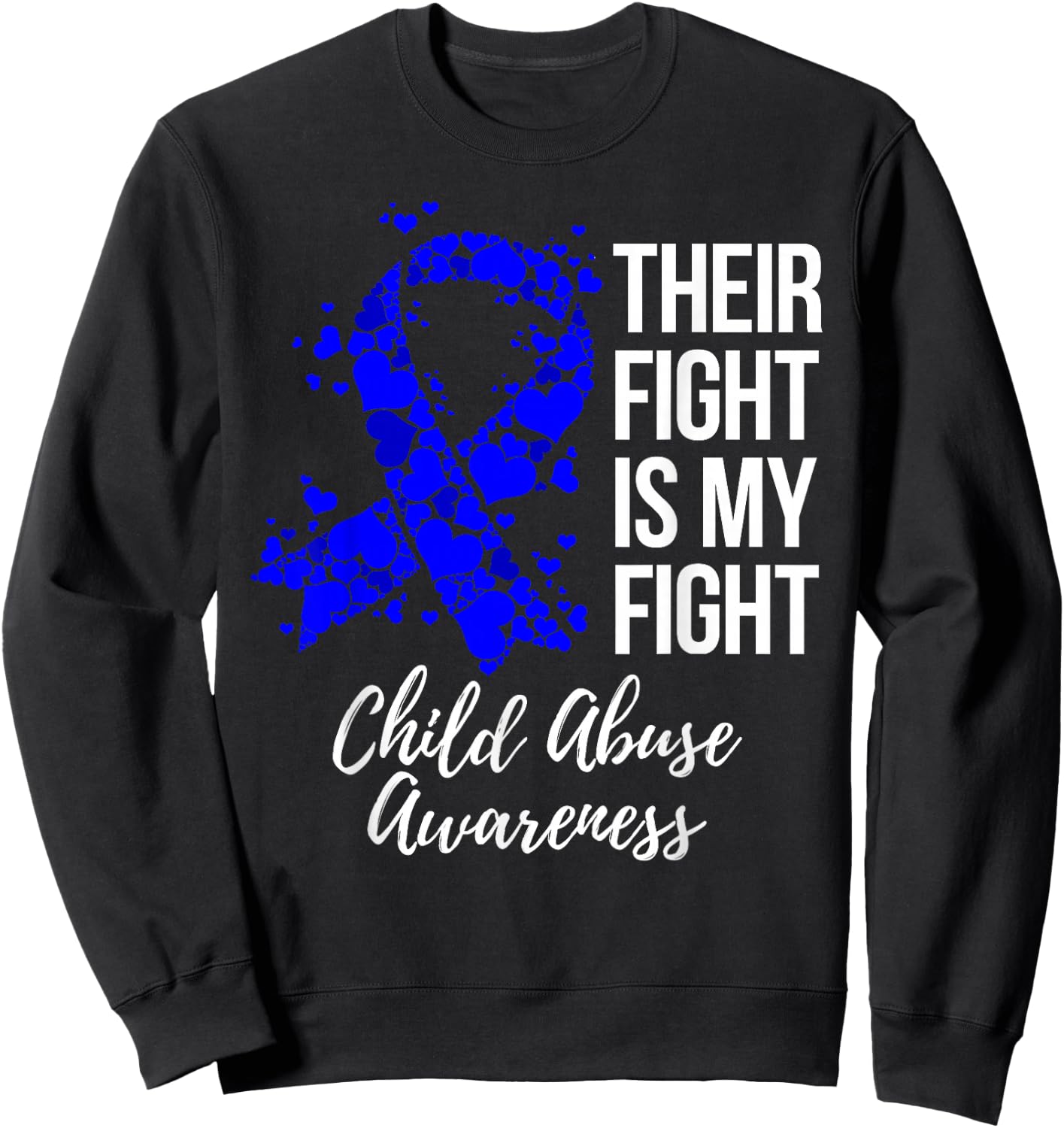 Their Fight Is My Fight Child Abuse Awareness Sweatshirt - Sweatshirt | Black