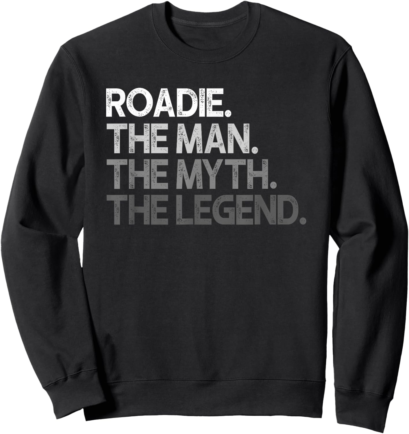 Roadie Design The Man Myth Legend Sweatshirt - Sweatshirt | Black
