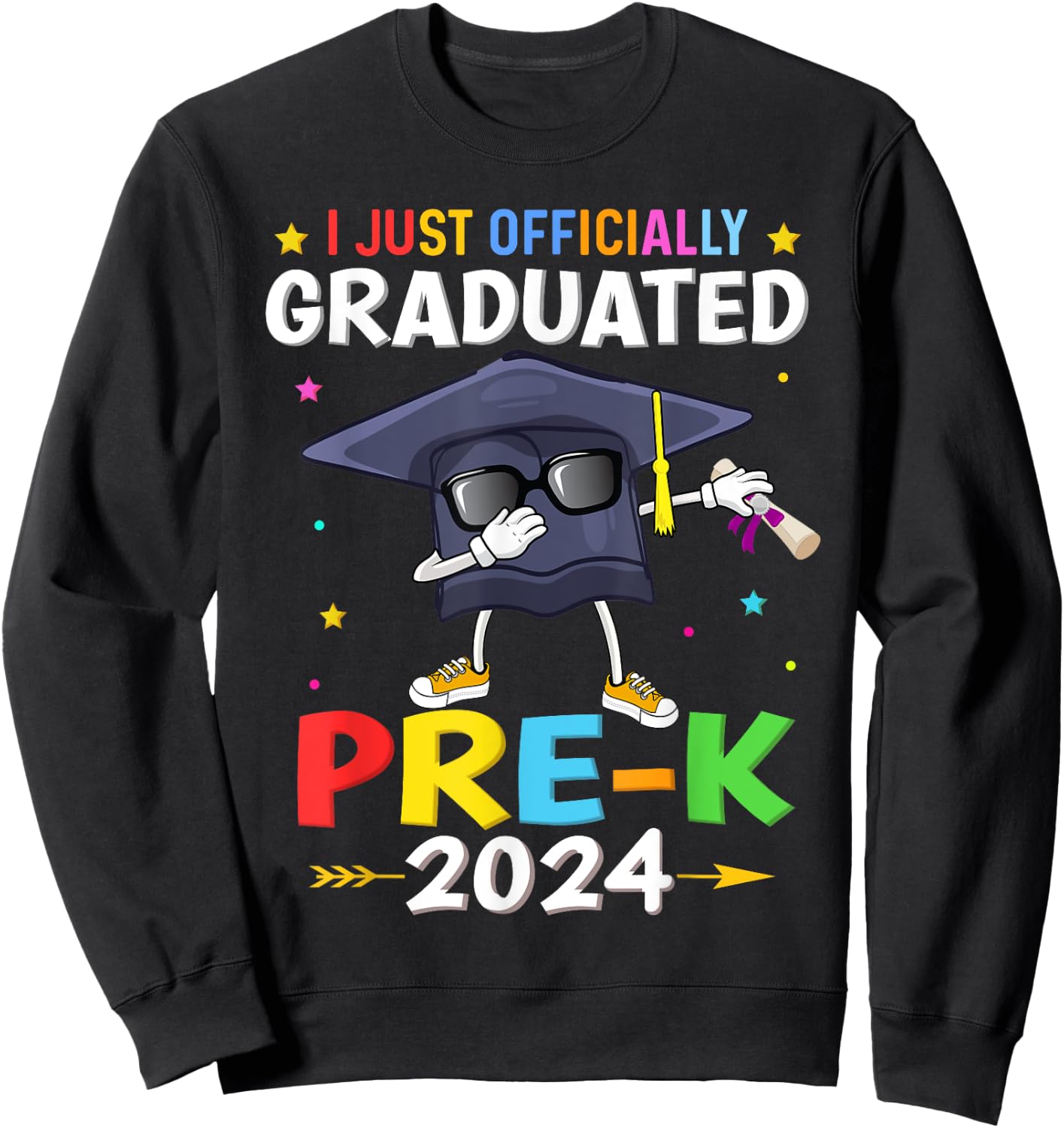 I just Officially Graduated pre k graduation 2024 pre-K kids Sweatshirt - Sweatshirt | Black