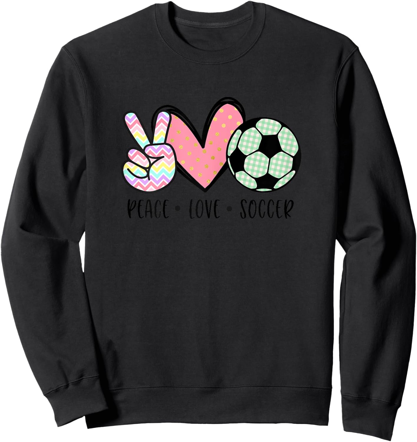 Peace Love Soccer Cute Pastel Teen Girls Toddler Sweatshirt - Sweatshirt | Black