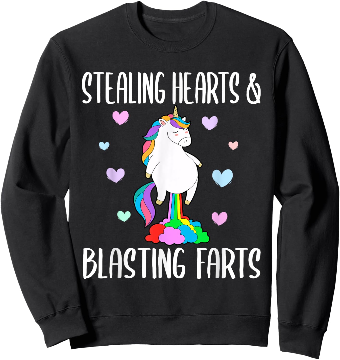 Stealing Hearts And Blasting Farts Funny unicorn Sweatshirt - Sweatshirt | Black