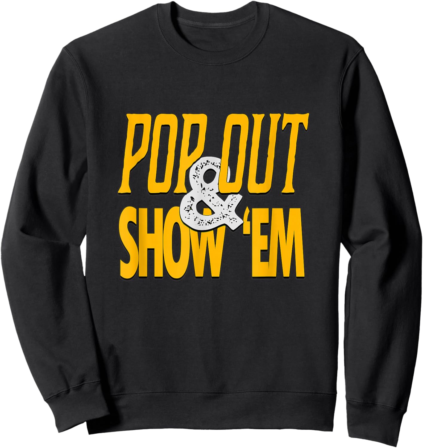Varsity-Gold University Yellow Pop Out & Show 'Em Graphic Sweatshirt - Sweatshirt | Black