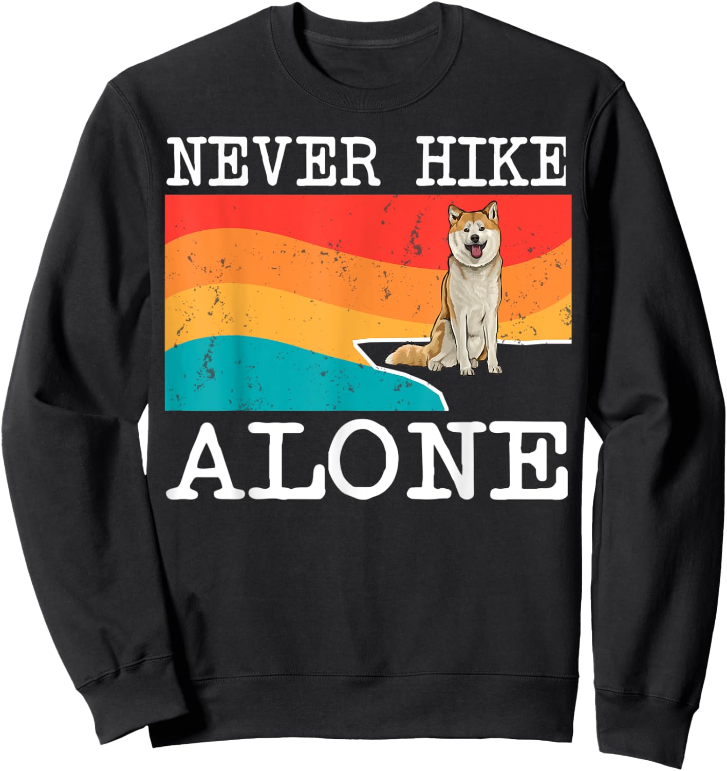 Never Hike Alone Akita Graphic Hiking Sweatshirt - Sweatshirt | Black