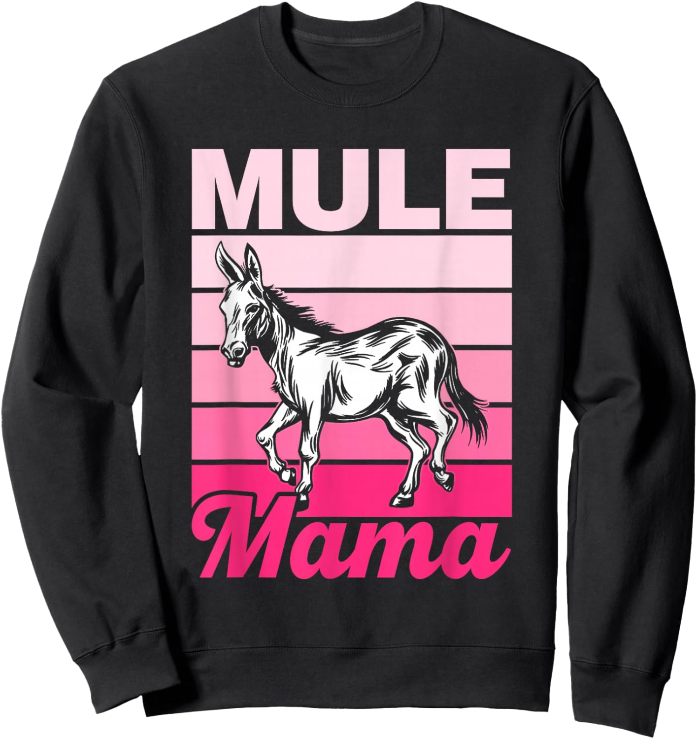Mule Mama Mules Animal Lover Cute Mule Mom Mother Mommy Sweatshirt - Sweatshirt | Black