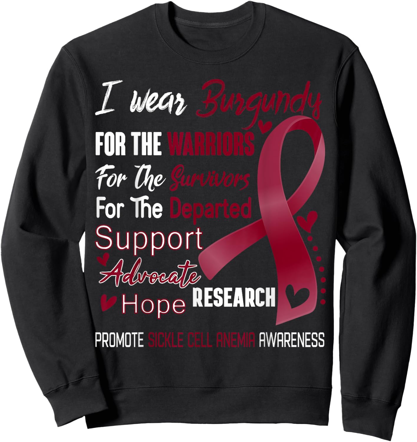 I Wear Burgundy for Sickle Cell Anemia Awareness Sweatshirt - Sweatshirt | Black