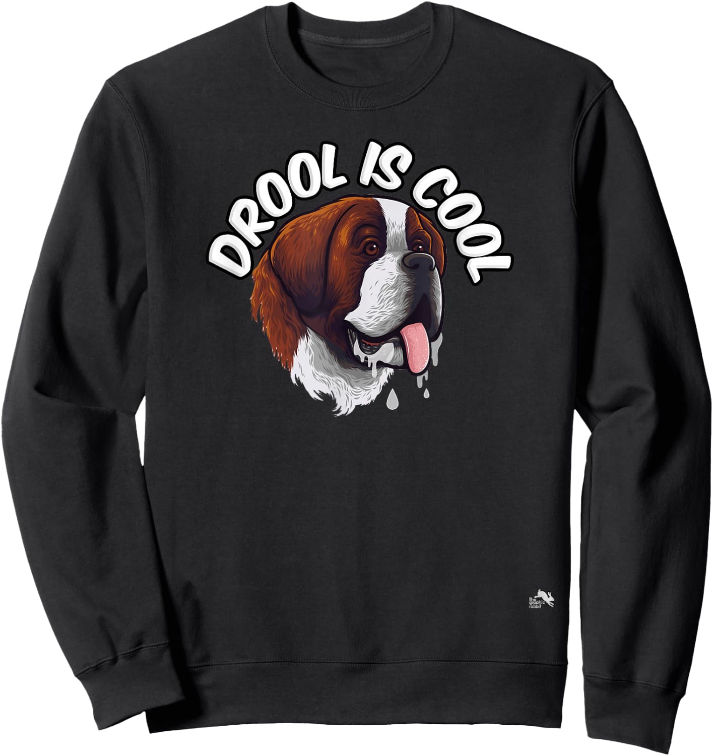 Drool is Cool - Saint Bernard - Drooling Sweatshirt - Sweatshirt | Black