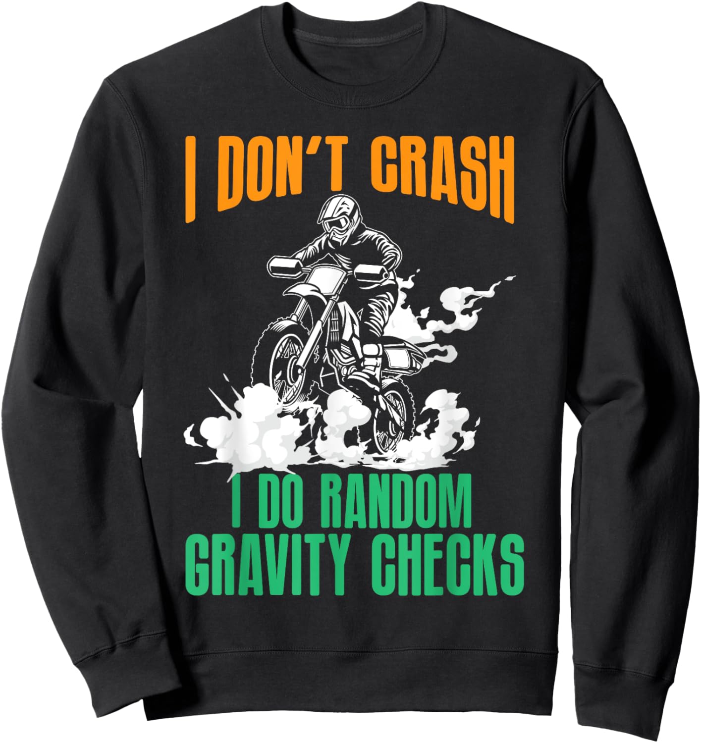 Funny Gravity Check Dirt Bike Motocross Motorcycle Crash MX Sweatshirt - Sweatshirt | Black