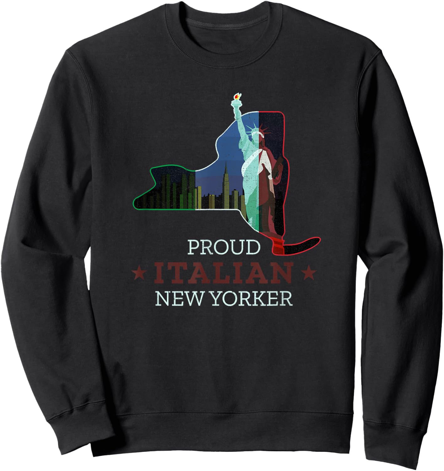 Proud Italian New Yorker - New York Map and Italy Flag Sweatshirt - Sweatshirt | Black