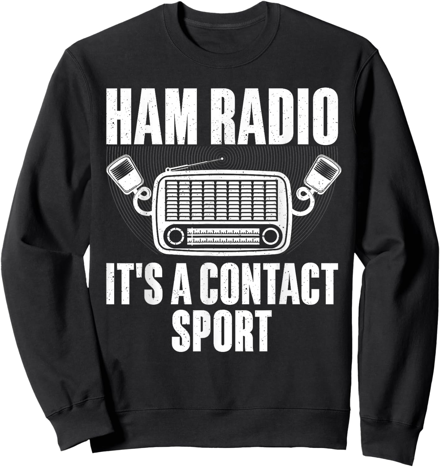 Funny Ham Radio Art Men Women Ham Operator Amateur Radio Sweatshirt - Sweatshirt | Black