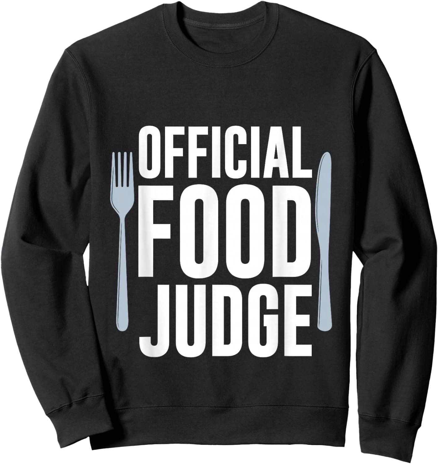 Official Food Judge Sweatshirt - Sweatshirt | Black