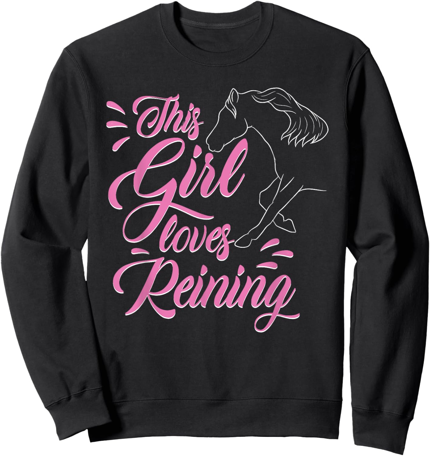 Funny Reining Horse Rider Horseback Riding Equestrian Gifts Sweatshirt - Sweatshirt | Black