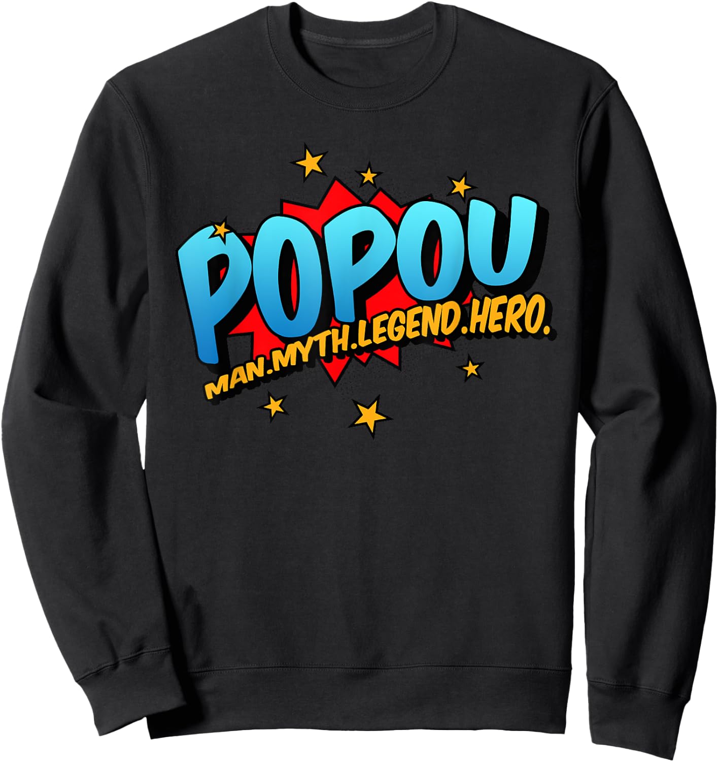 Popou Grandpa Man Myth Legend Hero Pop Art Comic Book Sweatshirt - Sweatshirt | Black