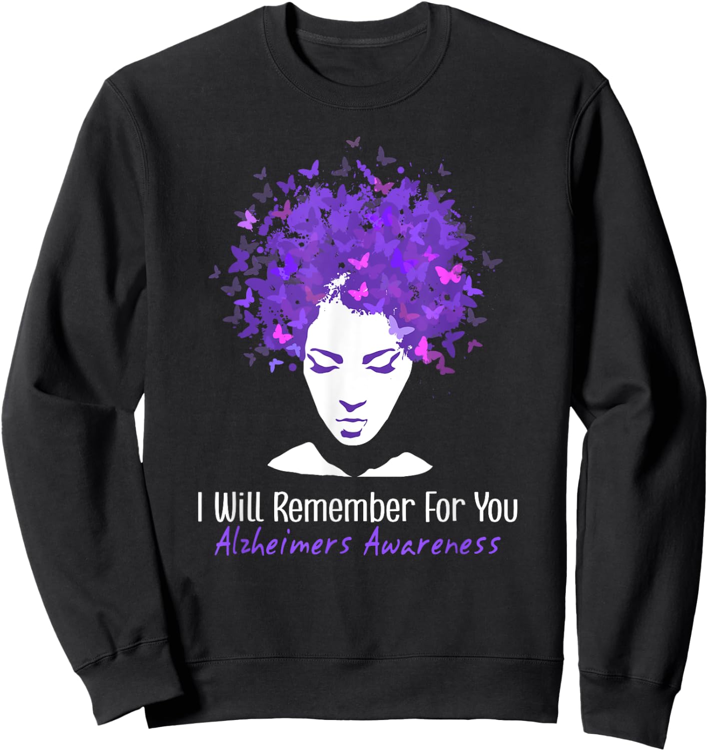 Butterflies I Will Remember Alzheimer's And Brain Awareness Sweatshirt - Sweatshirt | Black