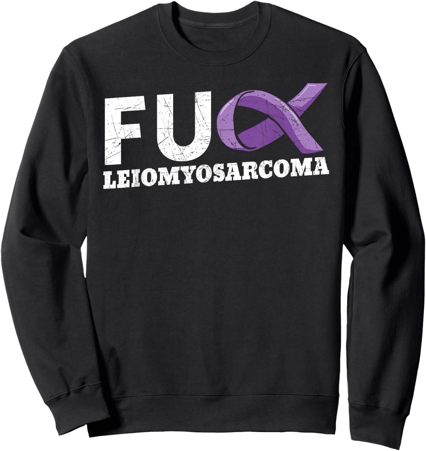 Leiomyosarcoma LMS Rare Cancer Warrior Soft-Tissue Sarcoma Sweatshirt - Sweatshirt | Black