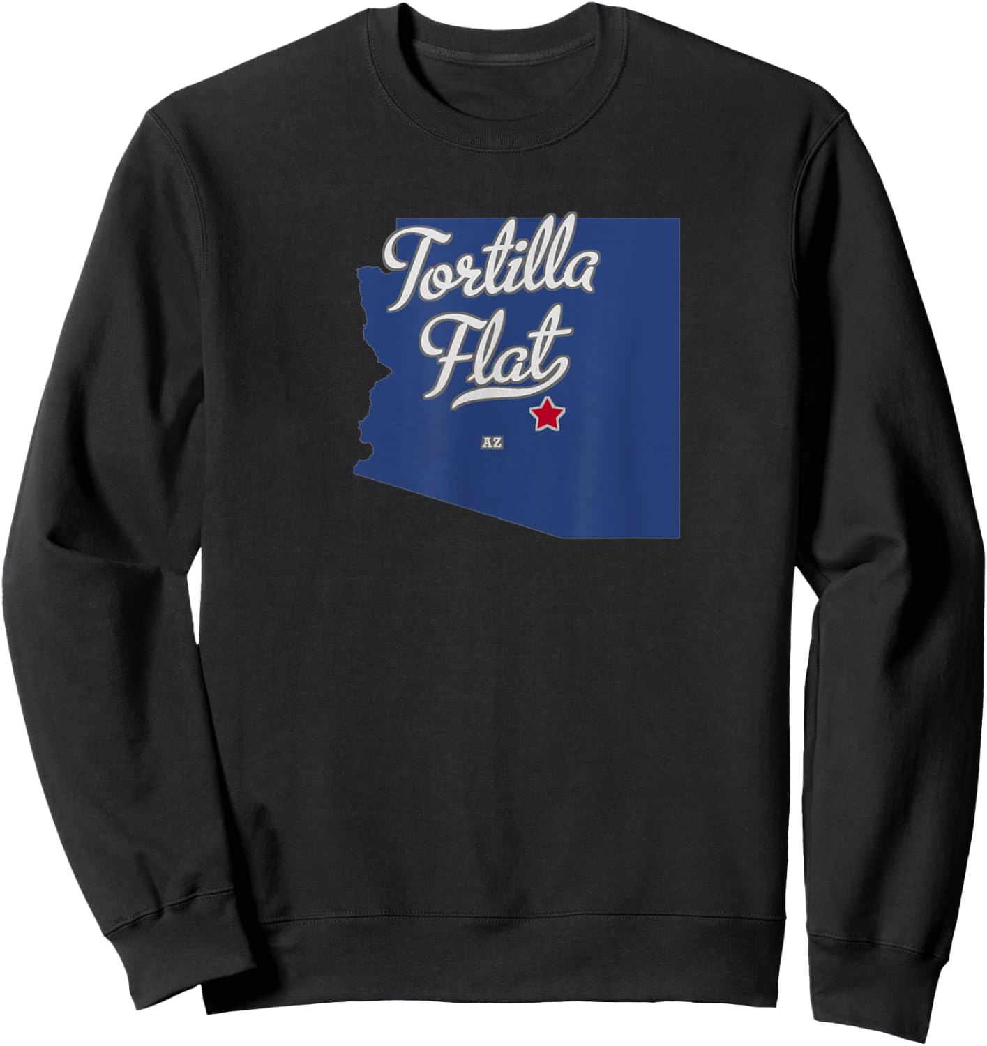 Tortilla Flat Arizona AZ Map Sweatshirt - Sweatshirt | Black