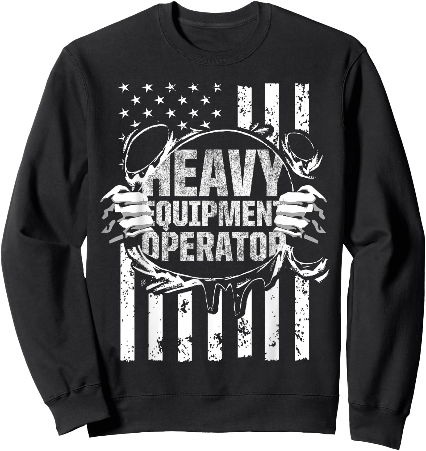 Heavy Equipment Operator America Funny Driver Sweatshirt - Sweatshirt | Black