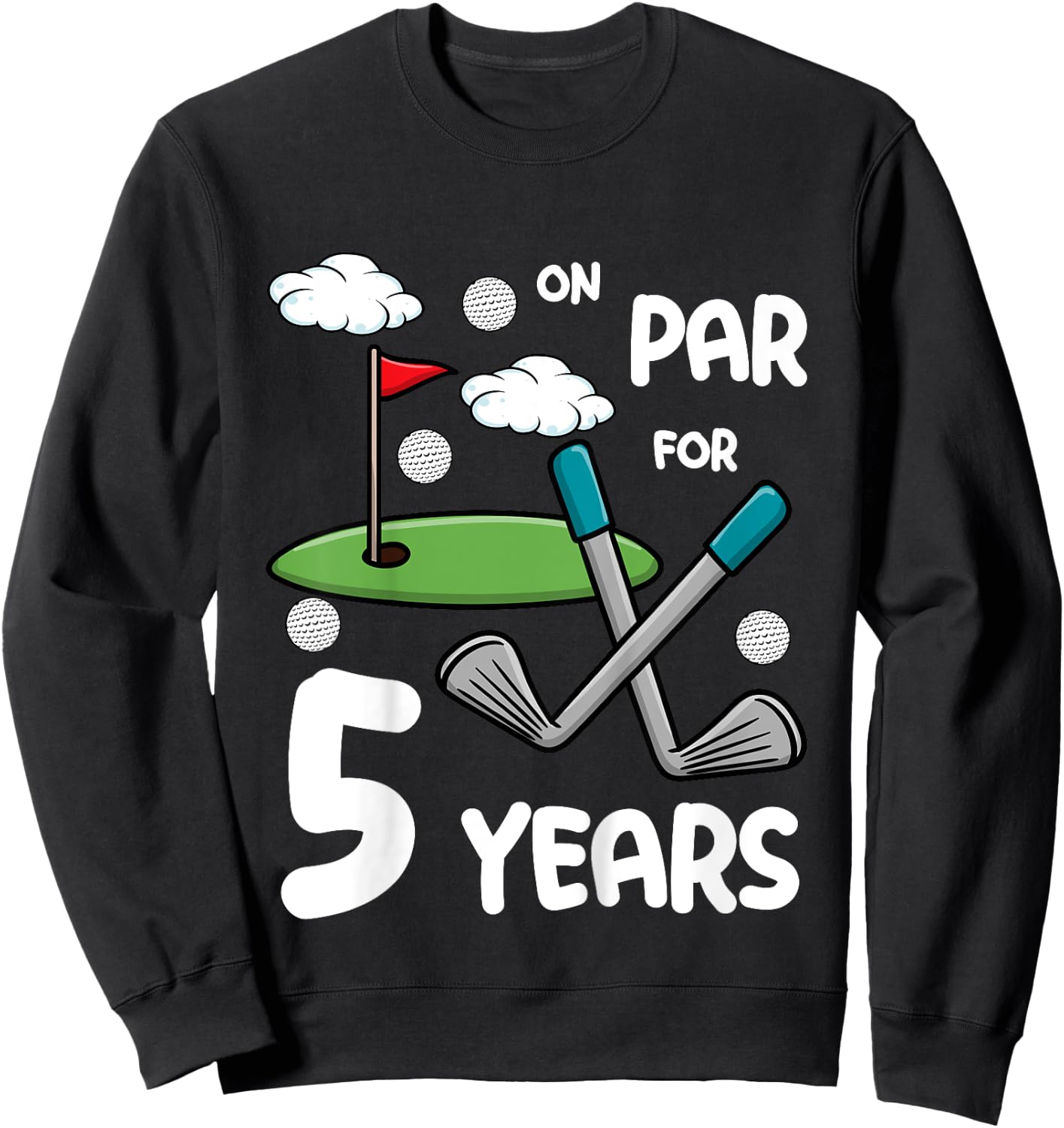5th Birthday Golf Funny Golfer 5 Year Old Boy Girl Sweatshirt - Sweatshirt | Black