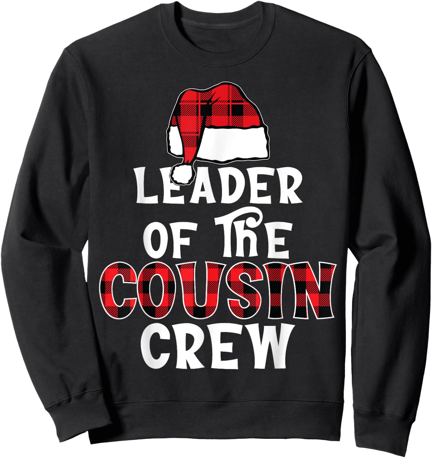 Leader of The Cousin Crew Pajamas Funny Xmas Buffalo Plaid Sweatshirt - Sweatshirt | Black