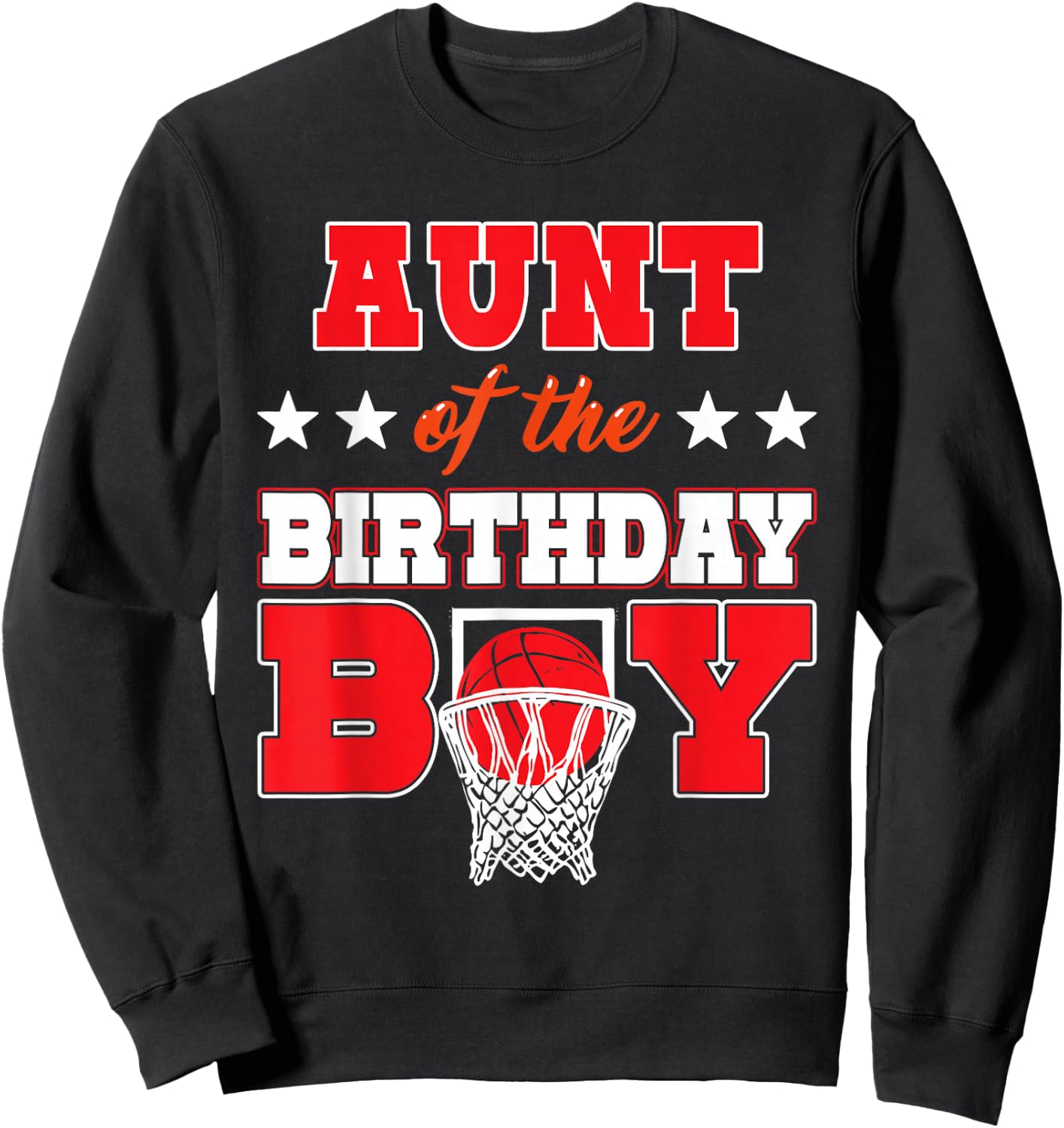 Basketball Party Aunt of the Birthday Boy Baller Family Sweatshirt - Sweatshirt | Black