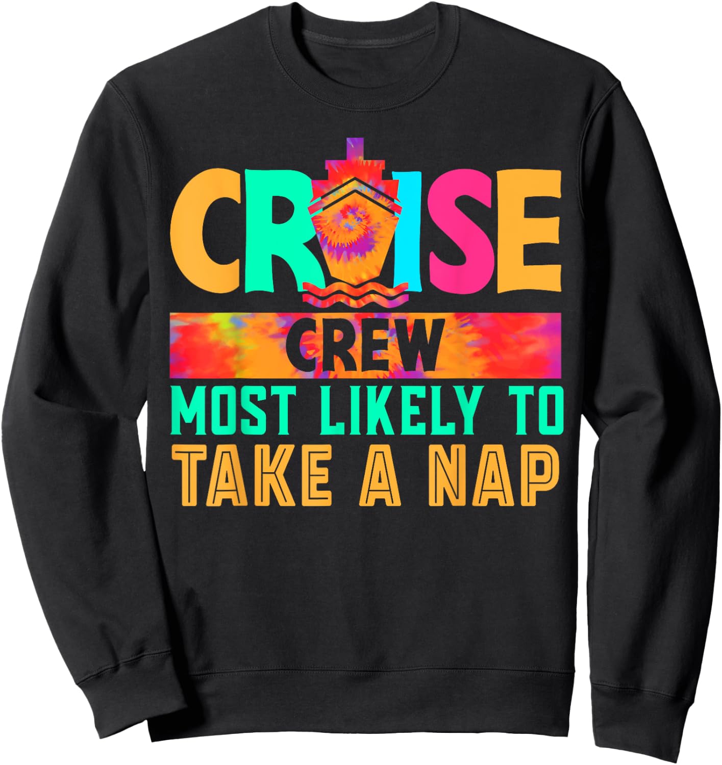 Cruise Crew Most Likely to Take A Nap Hippie Sweatshirt - Sweatshirt | Black